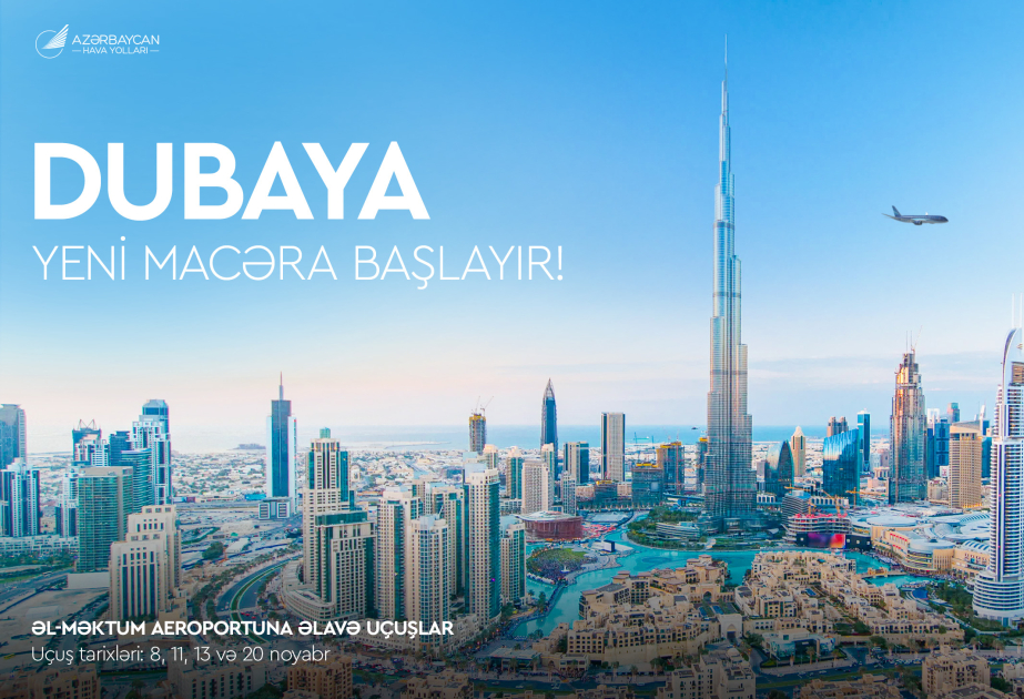 AZAL Dubayın daha bir aeroportuna uçuşlara başlayır, Batumiyə reyslərin müddətini uzadır