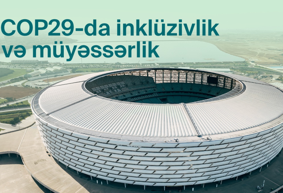 На месте проведения конференции СОР29 создается доступная инфраструктура для инклюзивного участия