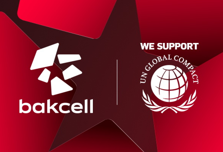 ®  Bakcell присоединился к Глобальному договору ООН