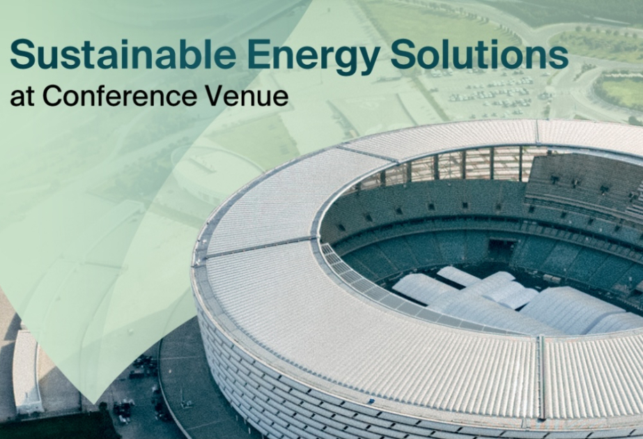 COP29 Azerbaijan Operating Company rolls out sustainable energy solutions at conference venue