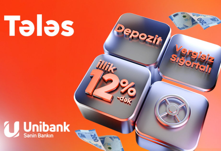 ®  “Unibank” əmanət faizini yüksəldib - illik 12 faiz, sığortalı və vergidən azad!