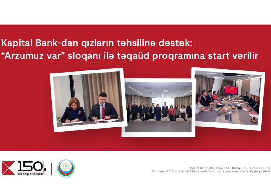 ®  Kapital Bank launches scholarship program to support girls' education: “We Have a Dream”