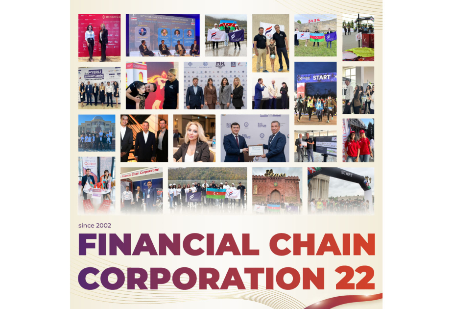 ®  “Financial Chain Corporation” 22 il sizinlə! 22 illik uğur!