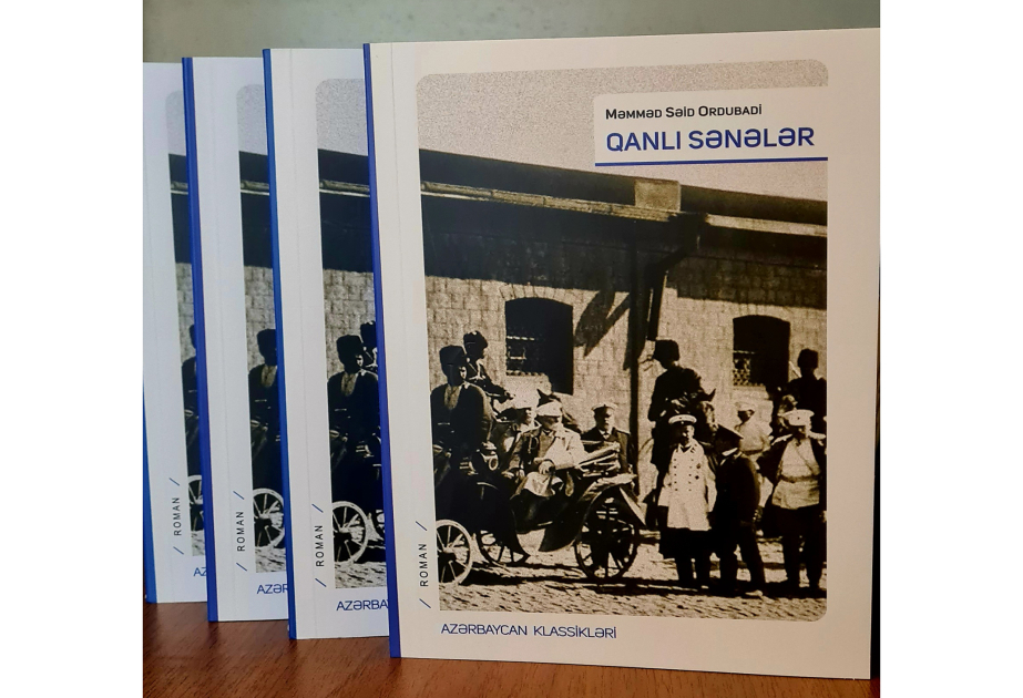 “Məmməd Səid Ordubadi. Qanlı sənələr” kitabı nəşr olunub