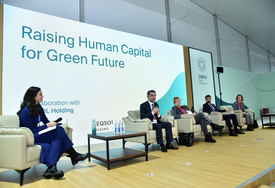 COP29-da yaşıl gələcək üçün insan kapitalının artırılması məsələləri müzakirə olunub