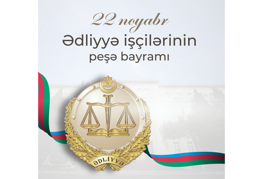 Yaranmasının 106-cı ildönümünü qeyd edən Azərbaycan ədliyyəsi yeni mərhələyə qədəm qoyur