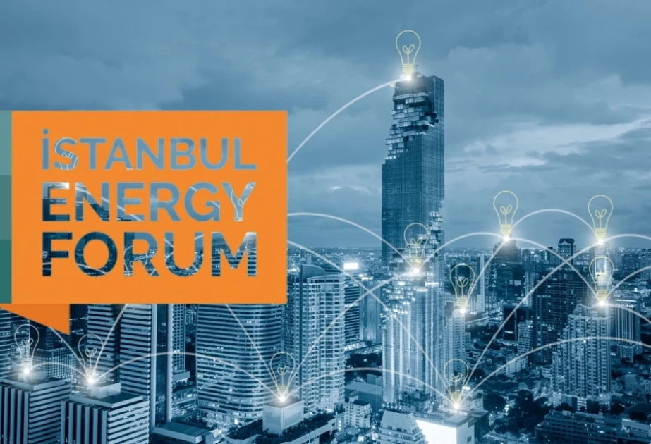 Türkiyədə I İstanbul Enerji Forumu keçirilir VİDEO