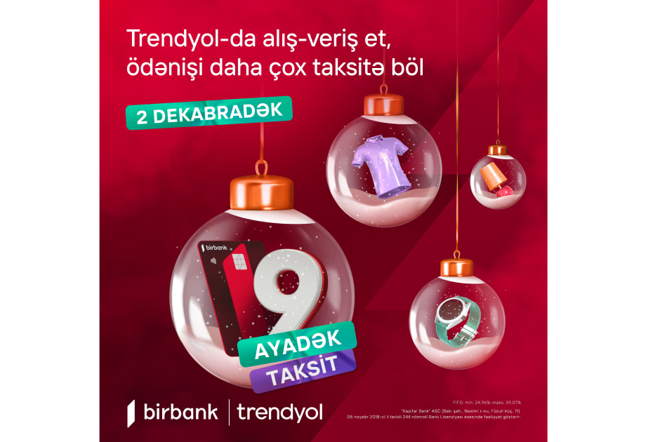 ®  “Birbank” kartı ilə “Trendyol”da 9 aylıq faizsiz taksit fürsəti