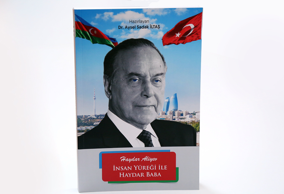 Türkiyəli alim və jurnalist Aysel Sadak İltaşın Ulu Öndər Heydər Əliyevə həsr edilmiş kitabının təqdimatı olub