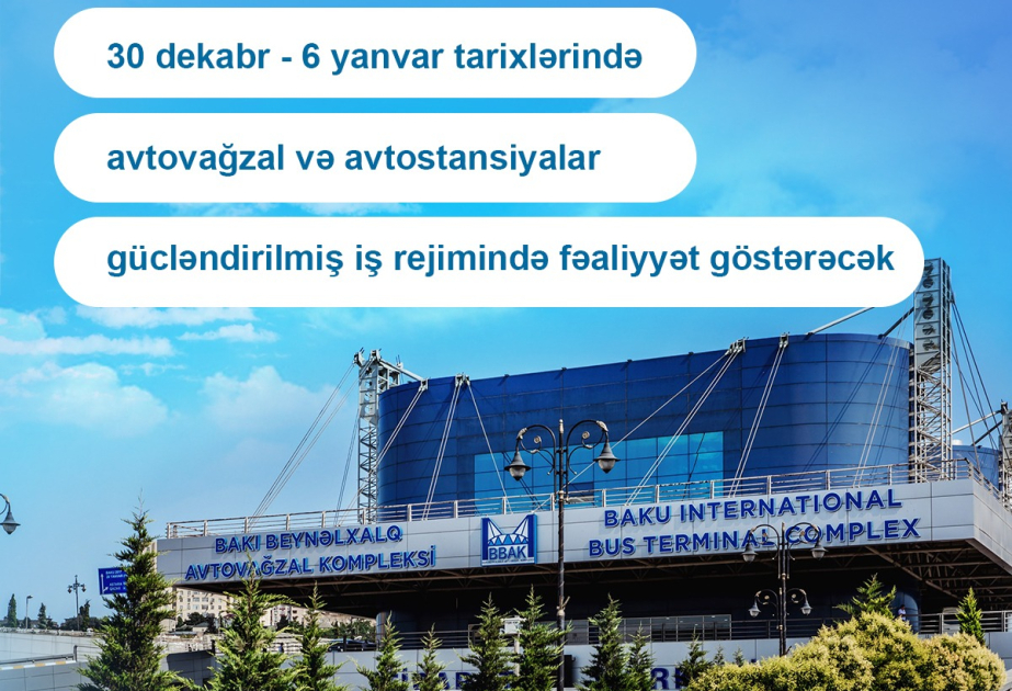 Avtovağzallar bayram günlərində gücləndirilmiş rejimdə fəaliyyət göstərəcək