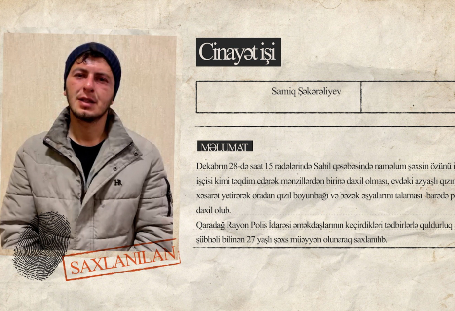 Qaradağda özünü kommunal xidmət işçisi kimi təqdim edərək quldurluqla məşğul olan şəxs saxlanılıb VİDEO