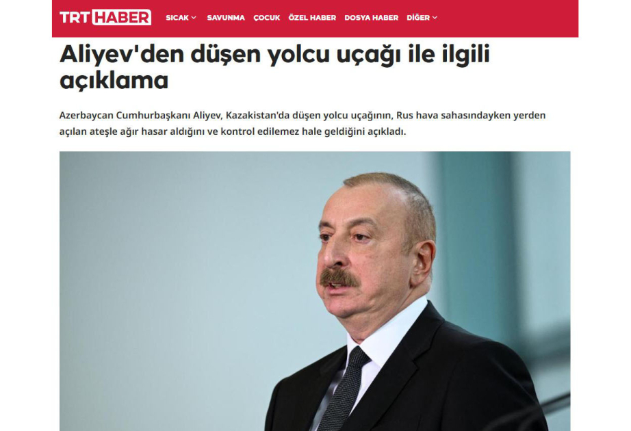 Prezident İlham Əliyevin AZAL-ın təyyarəsinin qəzaya uğraması ilə bağlı bəyanatları Türkiyə mətbuatında geniş işıqlandırılıb