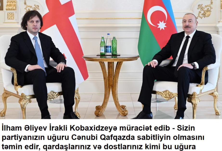 Gürcüstan mətbuatı Azərbaycan Prezidentinin Baş nazir İrakli Kobaxidze ilə görüşünü geniş işıqlandırıb