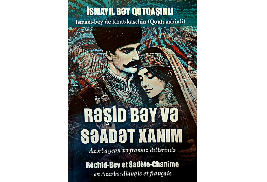 “Rəşid bəy və Səadət xanım” kitabı çapdan çıxıb
