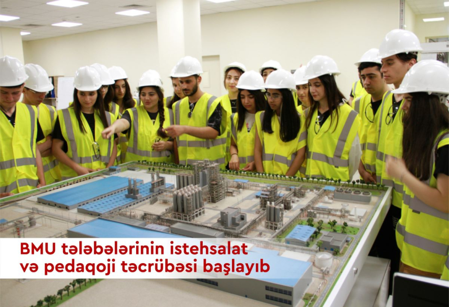 BMU tələbələrinin istehsalat və pedaqoji təcrübəsi başlayıb