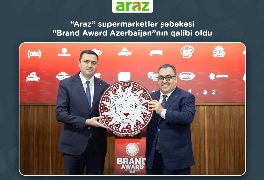 ®  “Araz” supermarketlər şəbəkəsi 7-ci “Brand Award Azerbaijan”ın qalibi olub