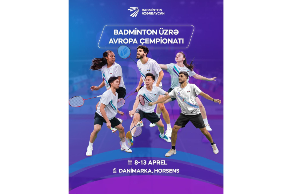 Azərbaycan badminton üzrə Avropa çempionatında ilk dəfə 4 kateqoriyada təmsil olunacaq