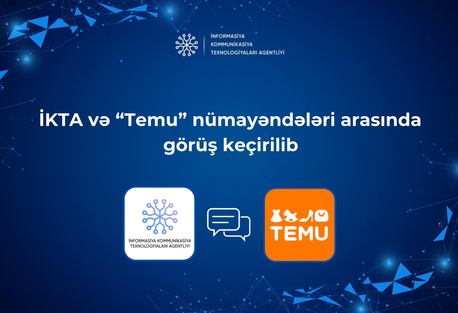 İKTA və “Temu” nümayəndələri arasında görüş keçirilib
