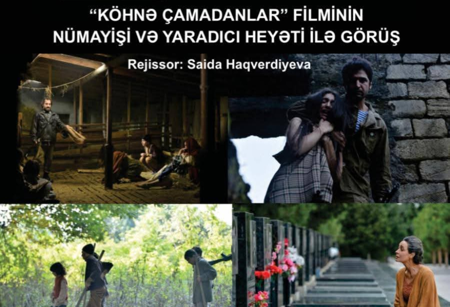 “Köhnə çamadanlar” filmi tələbələr üçün nümayiş olunub
