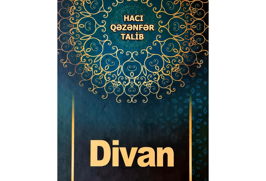 “Hacı Qəzənfər Talib. Divan” kitabı nəşr olunub