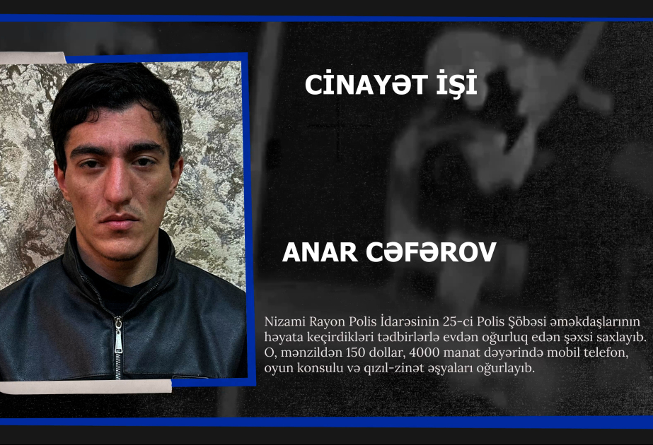 Polis Nizami rayonunda evdən oğurluq edən şəxsi saxlayıb VİDEO