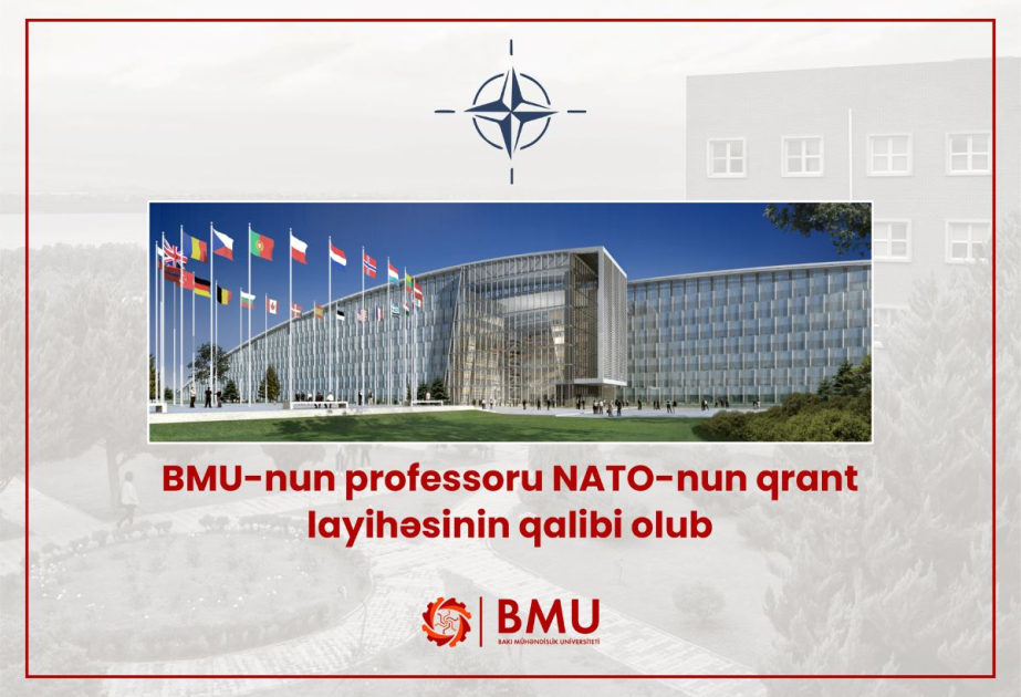Bakı Mühəndislik Universitetinin professoru NATO-nun qrant layihəsinin qalibi olub