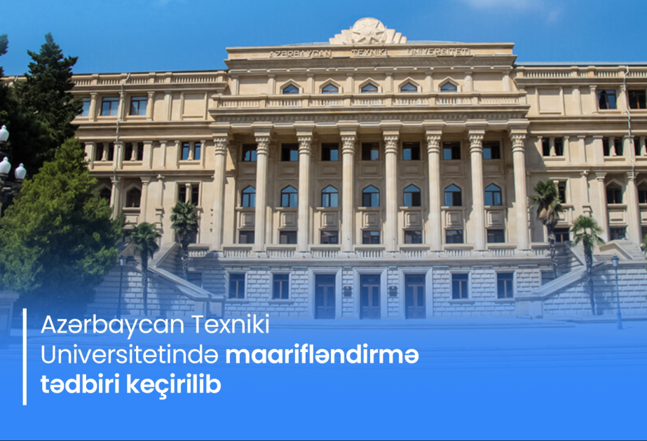 Elektron Təhlükəsizlik Xidməti və Azərbaycan Texniki Universitetinin birgə təşkilatçılığı ilə maarifləndirmə tədbiri keçirilib