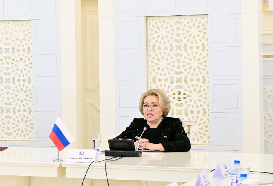 Sprecherin Valentina Matviyenko: Heute sind Aserbaidschan und Russland strategische Partner und Verbündete