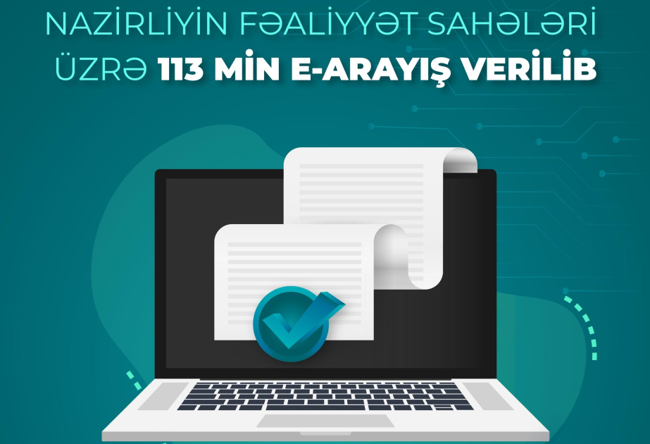 Son iki ayda sosial sahə üzrə 113 min elektron arayış verilib