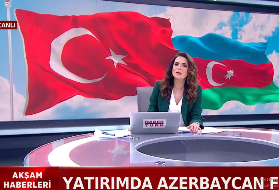 “HaberTürk” telekanalı: Azərbaycana investisiyalar biznes icması üçün böyük faydalar vəd edir
