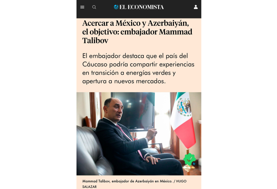 En el periódico "El Economista" se habla de nuevas oportunidades en las relaciones entre Azerbaiyán y México