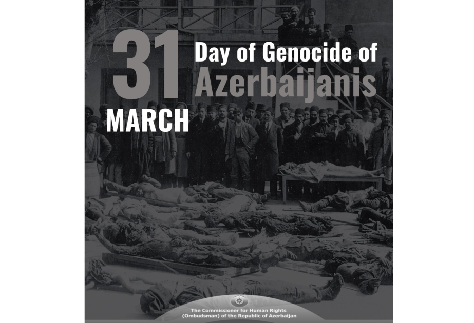Azerbaijan’s ombudswoman issues statement on 31 March - the Day of Genocide of Azerbaijanis