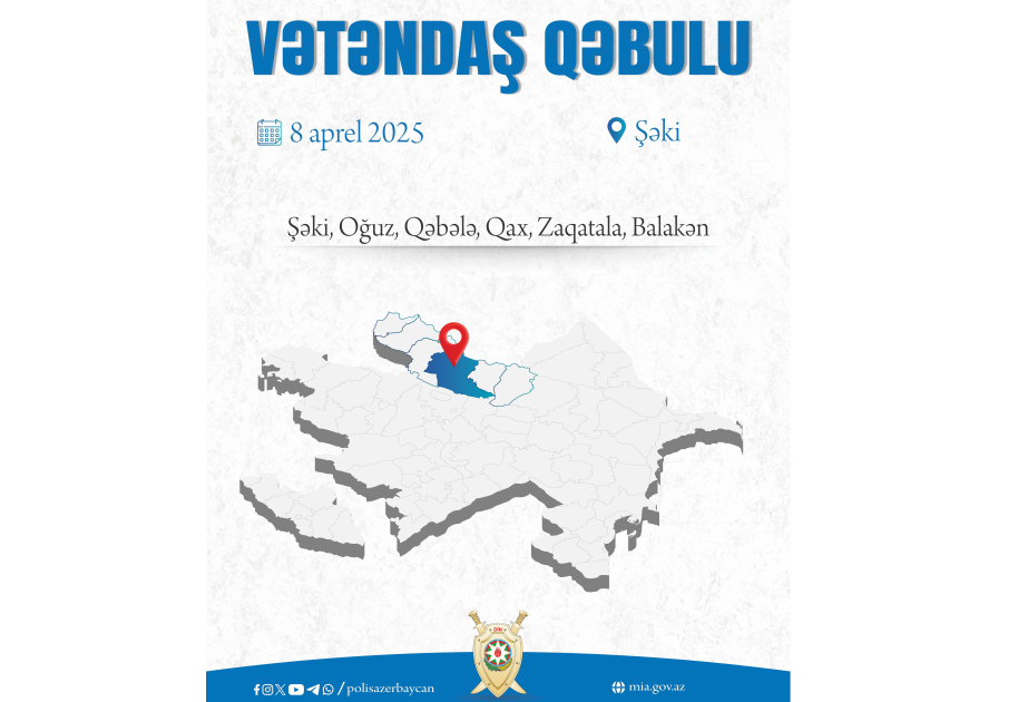Daxili işlər naziri Şəkidə vətəndaş qəbulu keçirəcək