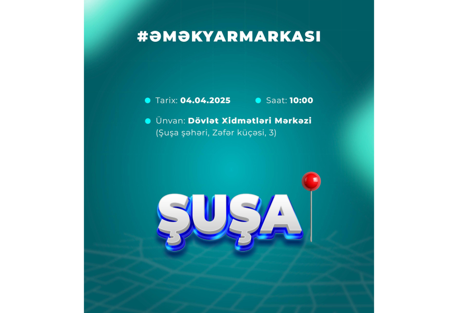 Şuşada növbəti əmək yarmarkası keçiriləcək