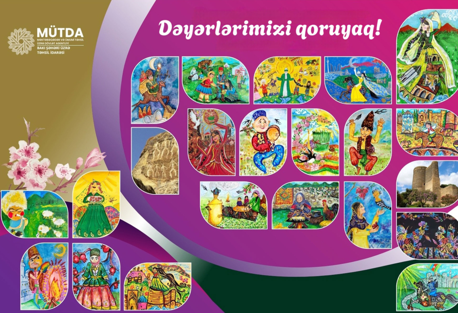 Bakı Şəhəri üzrə Təhsil İdarəsi “Dəyərlərimizi qoruyaq!” layihəsinə start verib