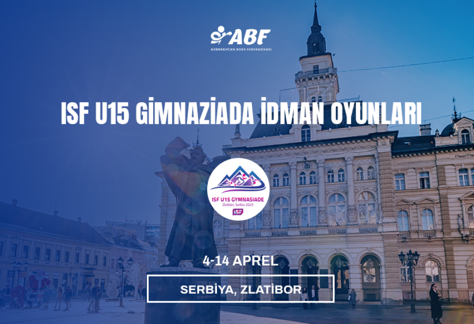 Young Azerbaijani boxers aim for ‘medal rush’ at ISF U15 Gymnasiade – Zlatibor