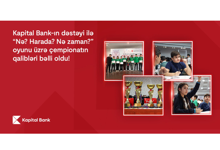 ®  “Kapital Bank”ın dəstəyi ilə “Nə? Harada? Nə zaman?” oyunu üzrə respublika çempionatı başa çatıb