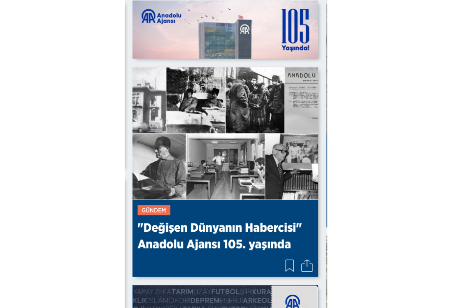 Anadolu Agentliyi 105 yaşını qeyd edir