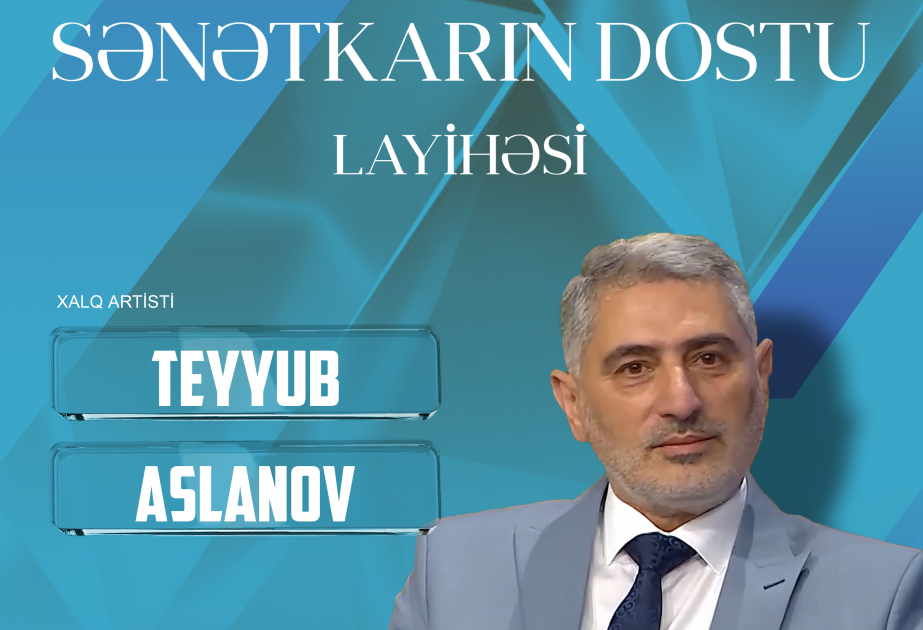 “Sənətkarın dostu” layihəsi çərçivəsində növbəti görüş Gəncədə keçiriləcək