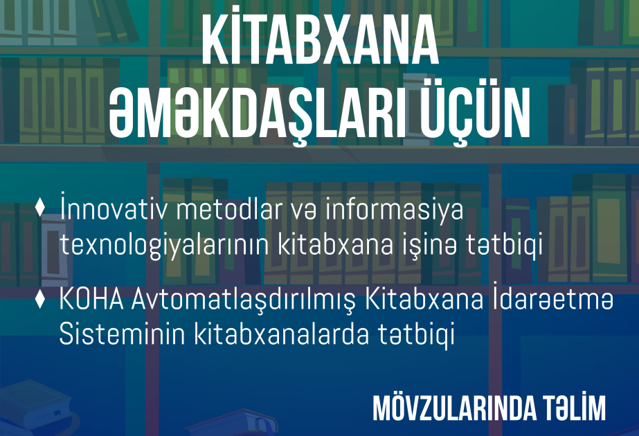 Kitabxana əməkdaşları üçün növbəti təlim Gəncədə təşkil olunacaq