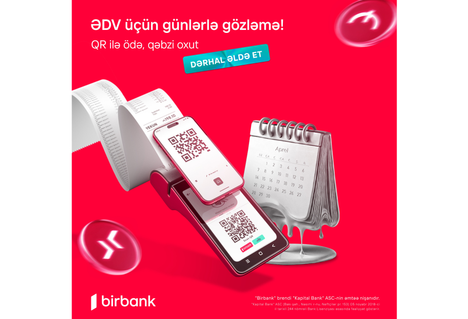 ®  “Birbank” QR ödənişləri ilə 30 gün gözləmədən ƏDV-ni dərhal geri alın