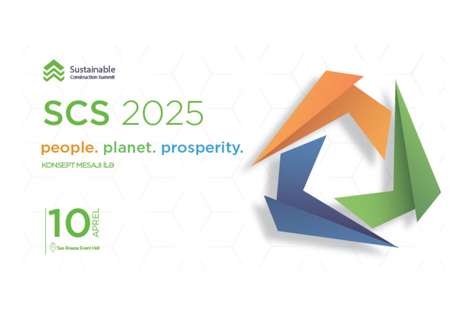 ®  Bakıda ikinci “Sustainable Construction Summit” tədbiri keçiriləcək