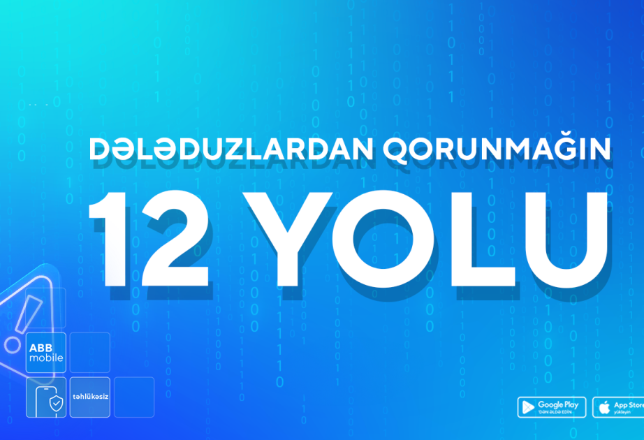 ® Dələduzlardan qorunmağın 12 yolu