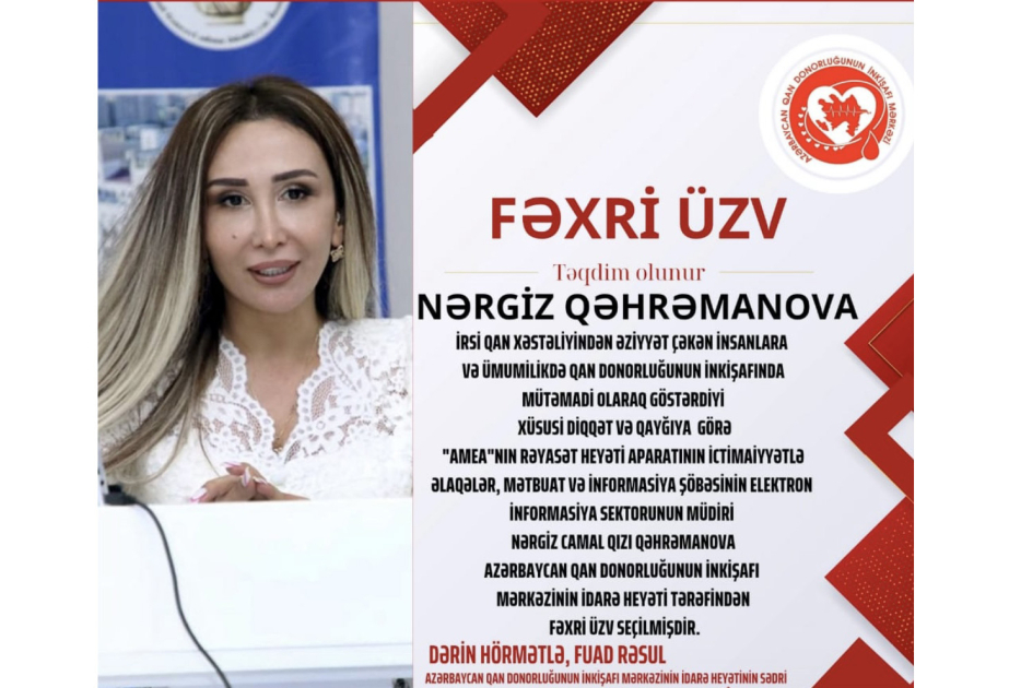 Nərgiz Qəhrəmanova “Azərbaycan Qan Donorluğunun İnkişafı Mərkəzi”nin fəxri üzvü seçilib