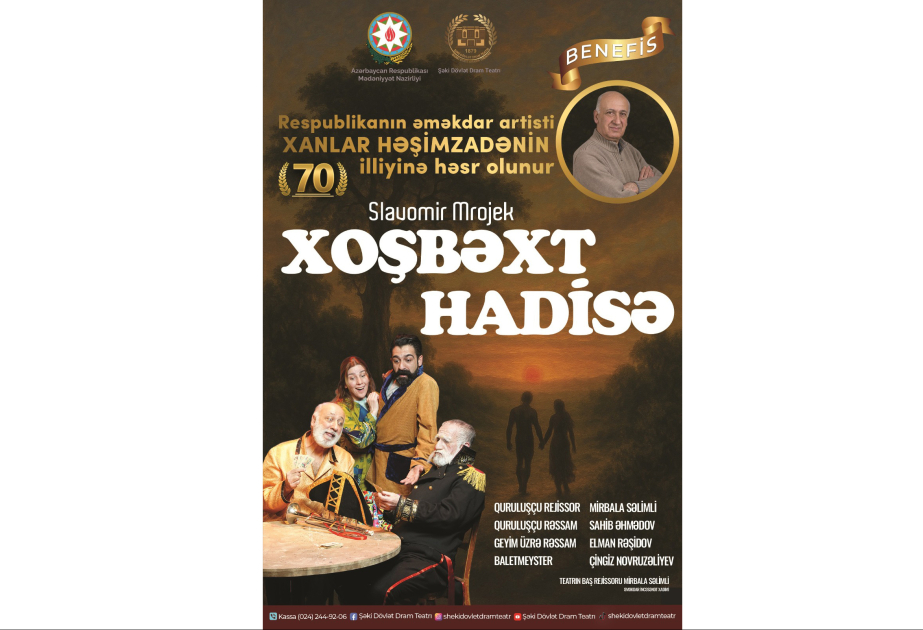 Şəki Dövlət Dram Teatrı tezliklə teatrsevərlərə “Xoşbəxt hadisə” tamaşasını təqdim edəcək