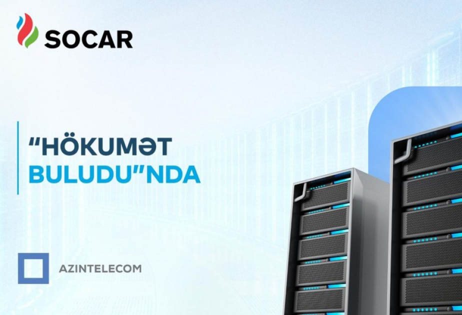 SOCAR İT sistemlərini “Hökumət buludu”na köçürüb