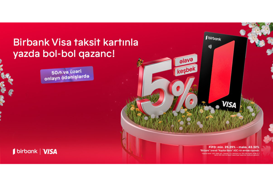 ®  Birbank’s exclusive spring campaign: Extra cashback for Birbank visa installment cardholders on online shopping