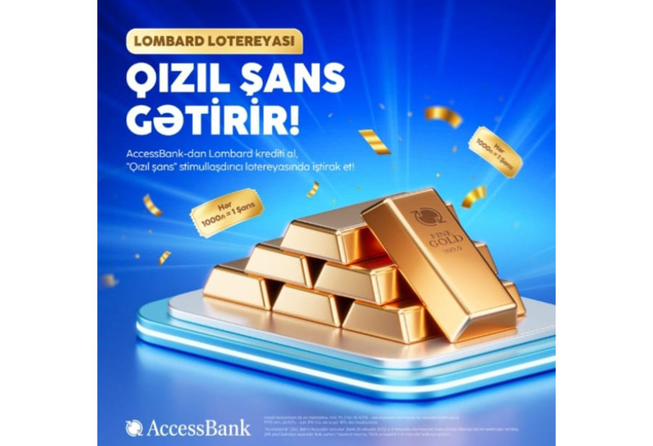 ®  "AccessBank"dan ilk: “Qızıl Şans” lotereya kampaniyasına start verilib