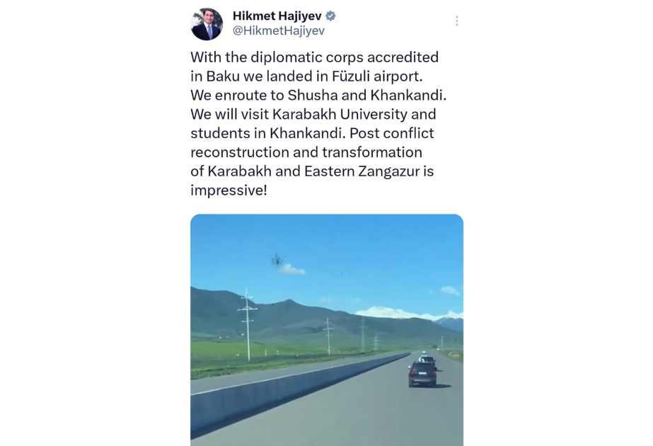 Хикмет Гаджиев поделился публикацией в связи с визитом представителей дипломатического корпуса в города Ханкенди и Шуша