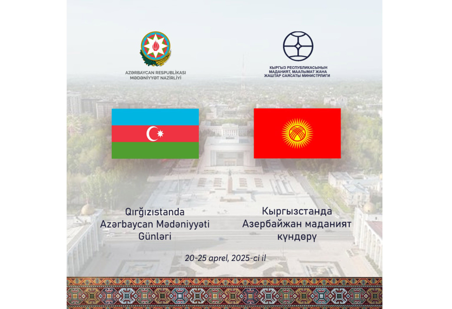Qırğızıstanda Azərbaycan Mədəniyyəti Günləri başlanır